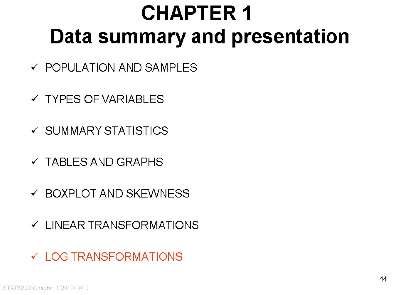STAT6202 Chapter 1 2012/2013 44 CHAPTER 1  Data summary and presentation POPULATION AND